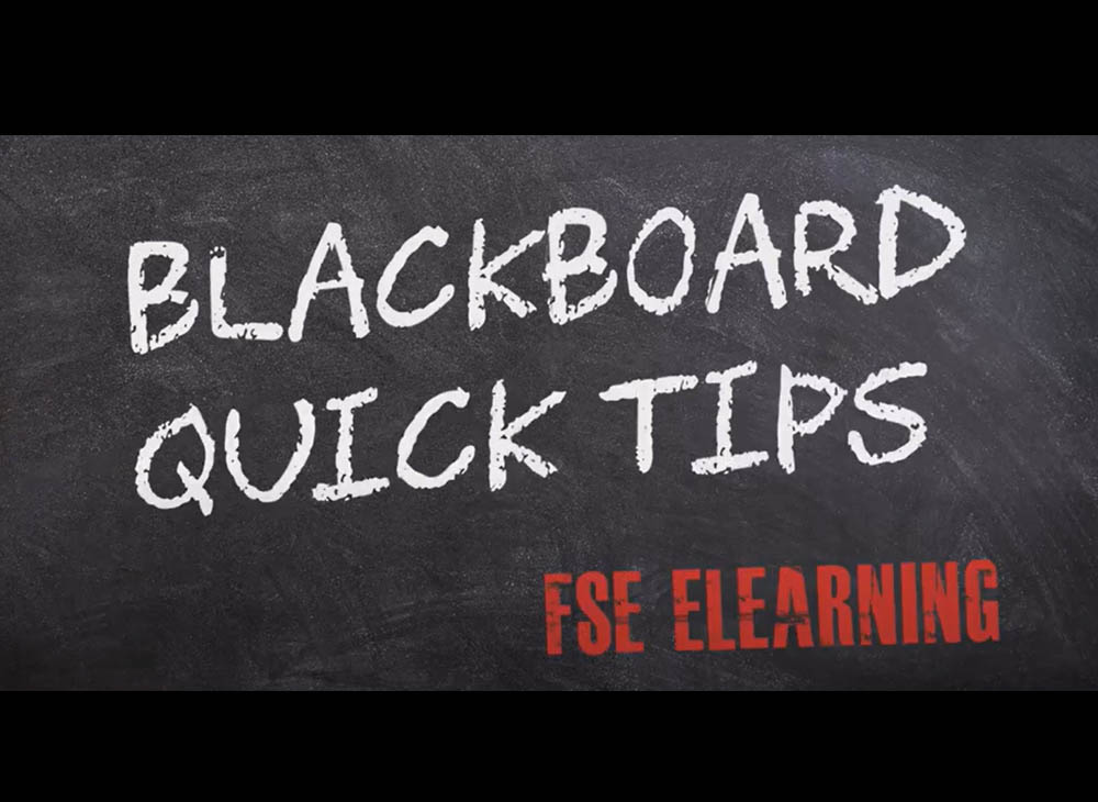 Blackboard Quick Tips FSE eLearning