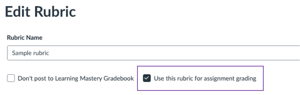 Edit Rubric page in Canvas showing the 'Use this rubric for assignment grading' setting enabled
